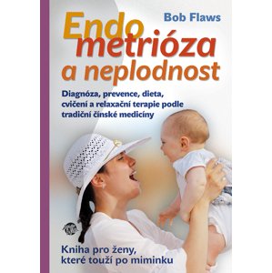 Endometrióza a neplodnost -  Bob Flaws