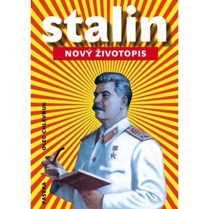 Stalin: Nový životopis -  Oleg V. Chlevňuk
