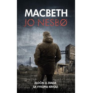 Macbeth (SK) -  Jo Nesbø