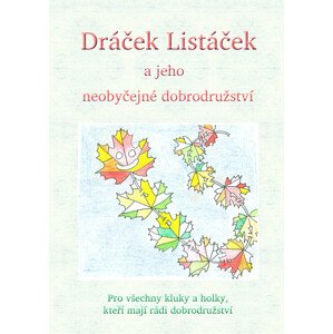 Dráček Listáček a jeho neobyčejné dobrodružství -  Veronika Langerová
