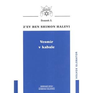 Vesmír v kabale -  Z'ev Ben Shimon Halevi