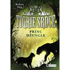 Tigrie srdce – Princ džungle -  Robin Dix