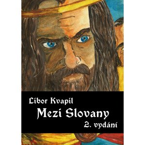 Mezi Slovany -  Libor Kvapil