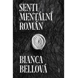 Sentimentální román -  Bianca Bellová
