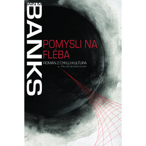 Pomysli na Fléba -  Iain Banks