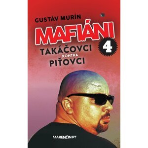 Mafiáni 4 -  Gustáv Murín