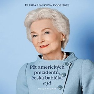 Pět amerických prezidentů, česká babička a já -  Jitka Smutná