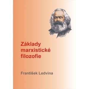 Základy marxistické filozofie -  František Ledvina