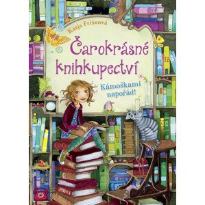 Kámoškami napořád - Čarokrásné knihkupectví 1 -  Katja Frixeová