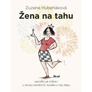 Žena na tahu -  Zuzana Hubeňáková