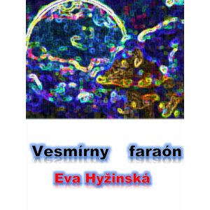 Vesmírny faraón -  Eva Hyžinská