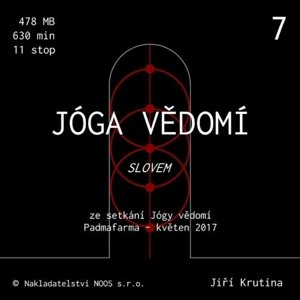 Jóga vědomí slovem 7 -  Jiří Krutina