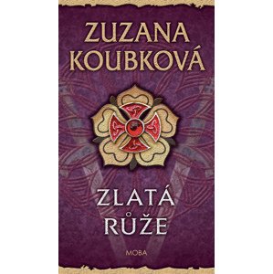 Zlatá růže -  Zuzana Koubková