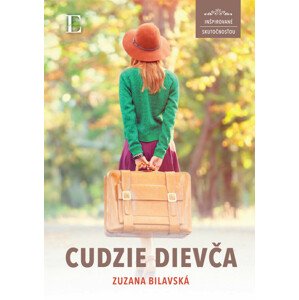 Cudzie dievća -  Zuzana Bilavská