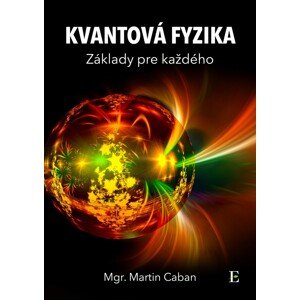 Kvantová fyzika -  Martin Caban