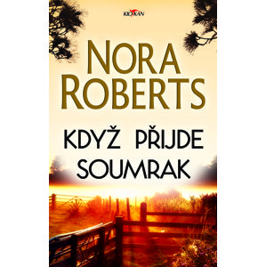 Když přijde soumrak -  Nora Roberts