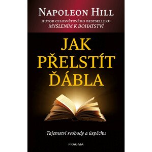 Jak přelstít ďábla -  Napoleon Hill