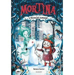 Mortina a přízračný kamarád -  Barbara Cantini