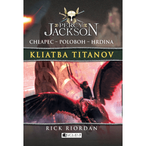 Percy Jackson 3 – Kliatba Titanov -  Rick Riordan