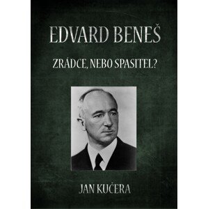 Edvard Beneš -  Jan Kučera