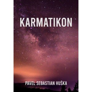 Karmatikon -  Pavel Sebastian Huška
