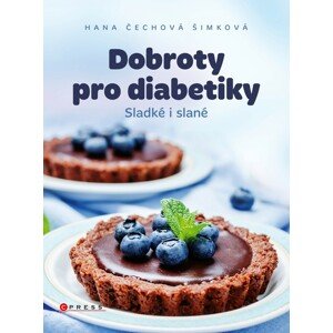 Dobroty pro diabetiky -  Hana Čechová Šimková