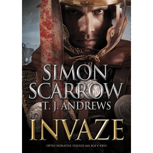 Invaze -  Simon Scarrow