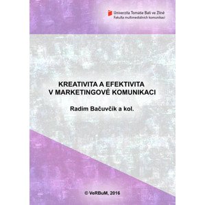 Kreativita a efektivita v marketingové komunikaci -  Doc. PhDr. Oldřich Matoušek