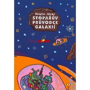 Stopařův průvodce Galaxií 1 -  Douglas Adams