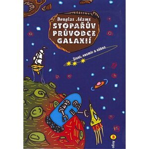 Stopařův průvodce Galaxií 3 -  Douglas Adams