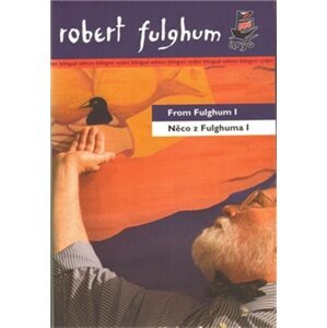 Něco z Fulghuma I / From Fulghum I -  Robert Fulghum