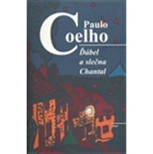 Ďábel a slečna Chantal -  Paulo Coelho