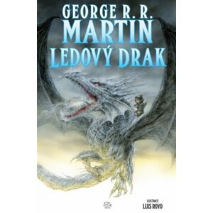Ledový drak -  George R. R. Martin