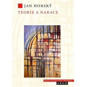 Teorie a narace -  Jan Horský