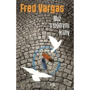 Muž s modrými kruhy -  Fred Vargas
