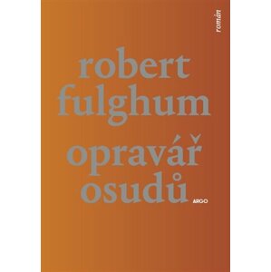 Opravář osudů -  Robert Fulghum