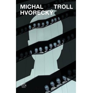 Troll -  Michal Hvorecký