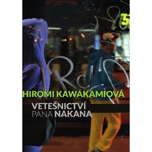 Vetešnictví pana Nakana -  Hiromi Kawakamiová