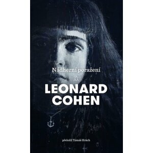 Nádherní poražení -  Leonard Cohen