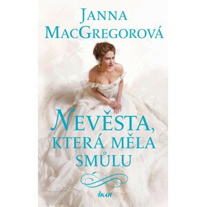 Nevěsta, která měla smůlu -  Janna MacGregorová