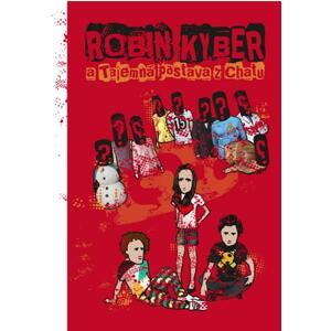 Robin Kyber a tajemná postava z chatu -  Petr Tobiáš
