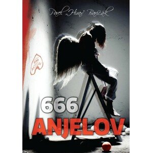 666 anjelov -  Pavel Hirax Baričák