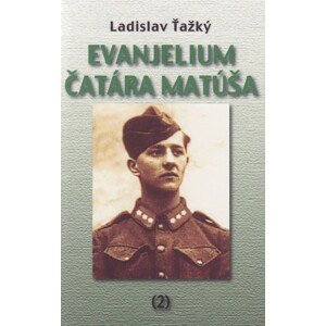 Evanjelium čatára Matúša 2 -  Ladislav Ťažký