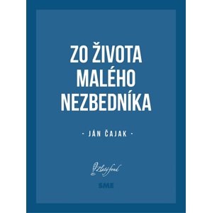 Zo života malého nezbedníka -  Ján Čajak