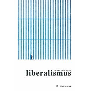 Liberalismus -  Ludwig von Mises