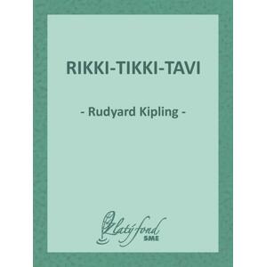 Rikki-Tikki-Tavi -  Rudyard Kipling