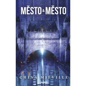 Město a město -  China Miéville