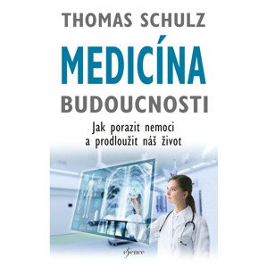 Medicína budoucnosti -  Thomas Schulz