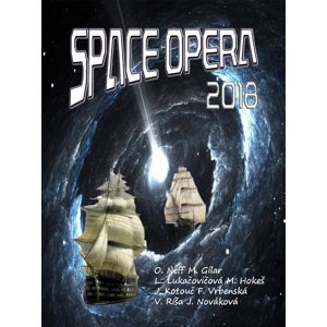 Space opera 2018 -  Vlado Ríša
