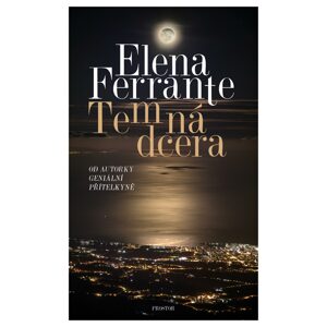 Temná dcera -  Elena Ferrante